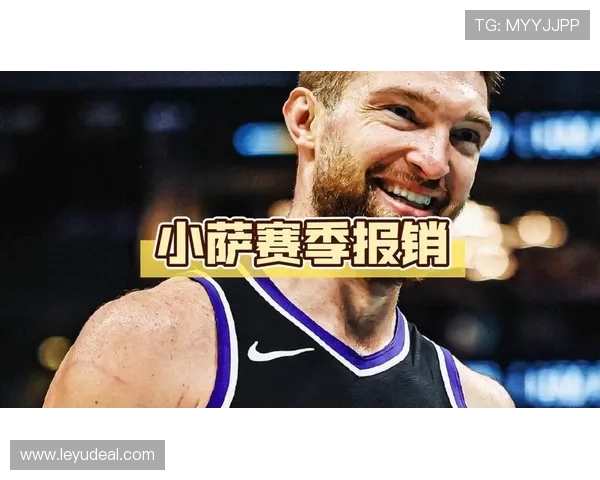 多曼塔斯·萨博尼斯突破效率提升显著，助掘金内线支点稳固